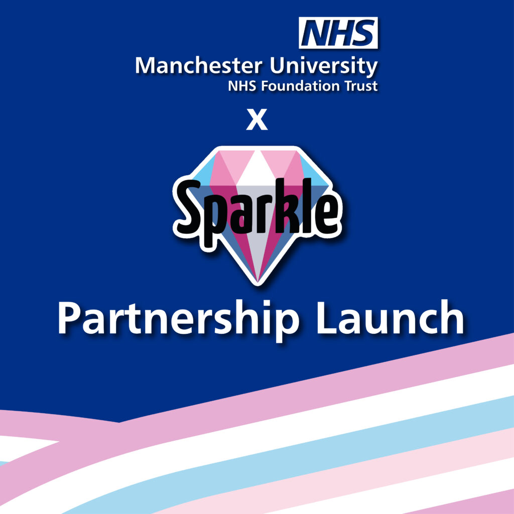 MFT Announces Partnership with Sparkle - Manchester University NHS ...