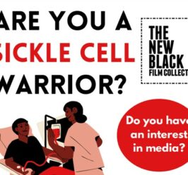 The New Black Film Collective Sickle Cell Awareness Project