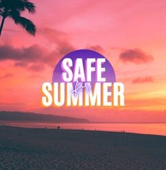 Safe for Summer
